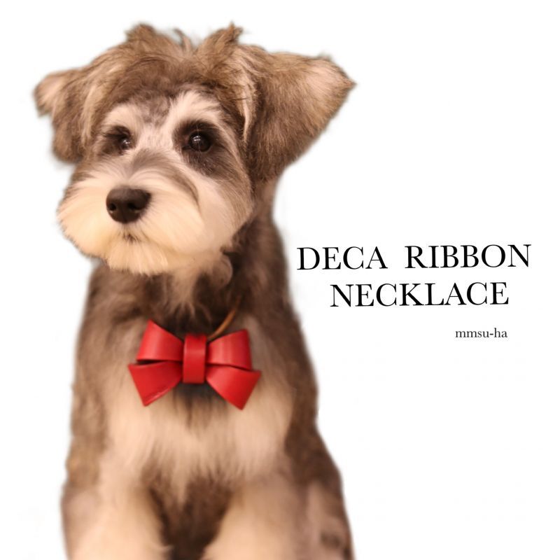 シュナウザー仔犬にも似合うDECA RIBBON NECKLACE/デカリボンネックレス